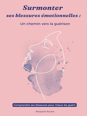 cover image of Surmonter ses blessures émotionnelles